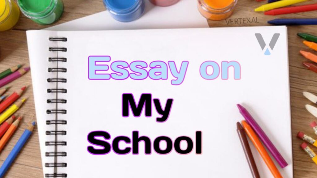 Essay on My School